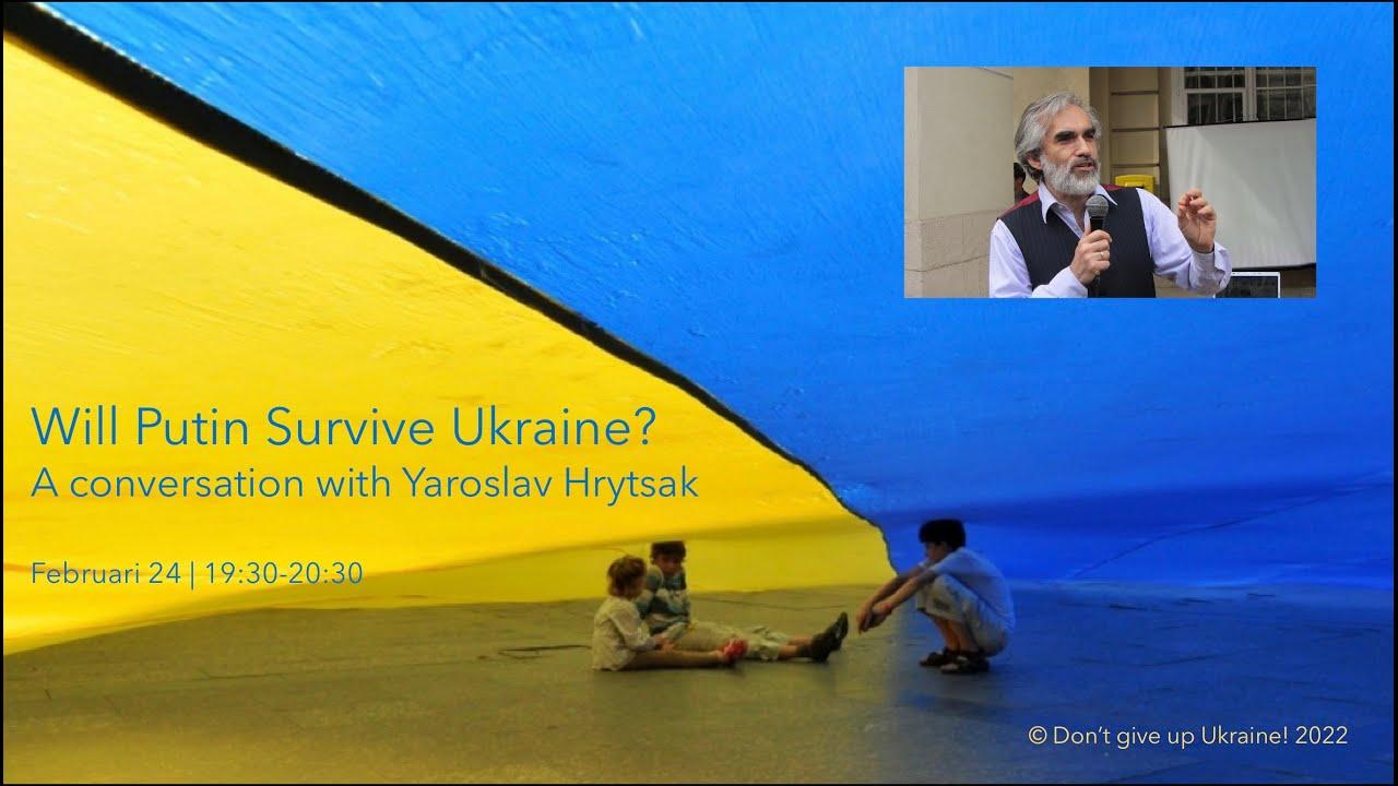 You are currently viewing Episode 1. Can Putin survive Ukraine? – A conversation with Yaroslav Hrytsak